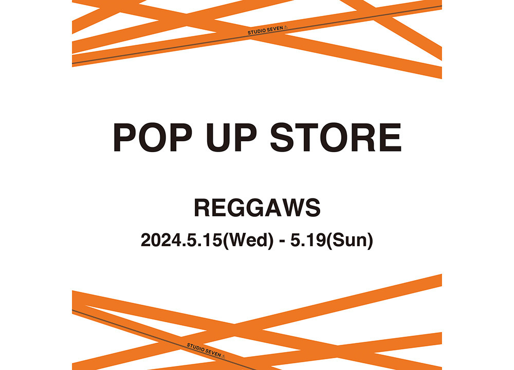 名古屋のセレクトショップ「REGGAWS」にて5/15(水)～19(日)の5日間限定でPOP-UPの開催が決定